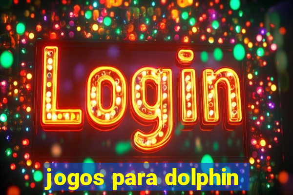 jogos para dolphin